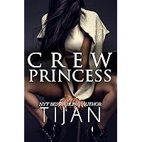 Crew Princess (Crew Series Book 2) Crew Princess (Crew Series Book 2) Kindle Audible Audiobook Paperback