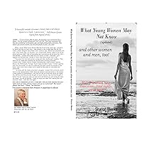 What Young Women May Not Know........and other women & men, too!: More Important now than ever...you rights are at RISK What Young Women May Not Know........and other women & men, too!: More Important now than ever...you rights are at RISK Kindle Paperback