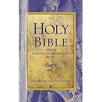 Holy Bible, With The Apocryphal/Deuterocanonical Books, New Revised Standard Edition Holy Bible, With The Apocryphal/Deuterocanonical Books, New Revised Standard Edition Paperback Hardcover
