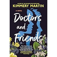 Doctors and Friends Doctors and Friends Kindle Audible Audiobook Paperback Hardcover