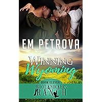 Winning Wyoming (The Boot Knockers Ranch Book 11) Winning Wyoming (The Boot Knockers Ranch Book 11) Kindle Paperback Hardcover