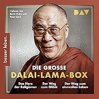Die große Dalai-Lama-Box: Das Herz der Religionen / Der Weg zum Glück / Der Weg zum sinnvollen Leben Die große Dalai-Lama-Box: Das Herz der Religionen / Der Weg zum Glück / Der Weg zum sinnvollen Leben Audible Audiobook