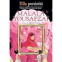 Ella persistió: Malala Yousafzai / She Persisted: Malala Yousafzai (Ella Persistio) (Spanish Edition) Ella persistió: Malala Yousafzai / She Persisted: Malala Yousafzai (Ella Persistio) (Spanish Edition) Paperback Kindle