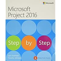 Microsoft Project 2016 Step by Step Microsoft Project 2016 Step by Step Paperback Kindle
