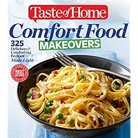 Taste of Home Comfort Food Makeovers: 325 Delicious & Comforting Recipes Made Light Taste of Home Comfort Food Makeovers: 325 Delicious & Comforting Recipes Made Light Paperback Kindle