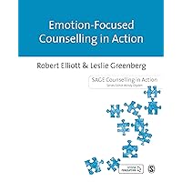Emotion-Focused Counselling in Action (Counselling in Action series) Emotion-Focused Counselling in Action (Counselling in Action series) Kindle Paperback Hardcover