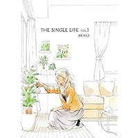 THE SINGLE LIFE vol.1: 60-year-old lesbian who is single and living alone THE SINGLE LIFE vol.1: 60-year-old lesbian who is single and living alone Kindle Paperback