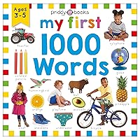 Priddy Learning: My First 1000 Words: A photographic catalog of baby's first words Priddy Learning: My First 1000 Words: A photographic catalog of baby's first words Hardcover