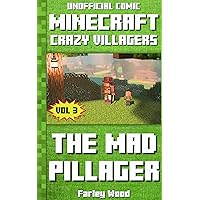 (Unofficial Comic) Minecraft: Crazy Villagers: The Mad Pillager - Vol 3 (Minecraft Story Book 29)
