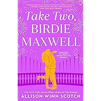 Take Two, Birdie Maxwell Take Two, Birdie Maxwell Kindle Paperback Audible Audiobook Library Binding