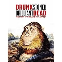 Drunk, Stoned, Brilliant, Dead: The Story of the National Lampoon