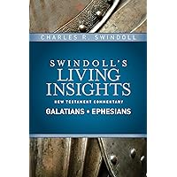 Insights on Galatians, Ephesians (Swindoll's Living Insights New Testament Commentary) Insights on Galatians, Ephesians (Swindoll's Living Insights New Testament Commentary) Hardcover Kindle