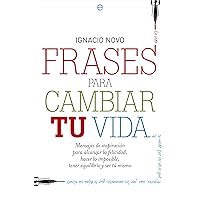 Frases para cambiar tu vida (Fuera de colección) (Spanish Edition)