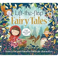 Lift the Flap: Fairy Tales: Search for your Favorite Fairytale characters (Can You Find Me?) Lift the Flap: Fairy Tales: Search for your Favorite Fairytale characters (Can You Find Me?) Board book