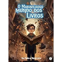O Maravilhoso mundo dos Livros (Portuguese Edition) O Maravilhoso mundo dos Livros (Portuguese Edition) Kindle Audible Audiobook