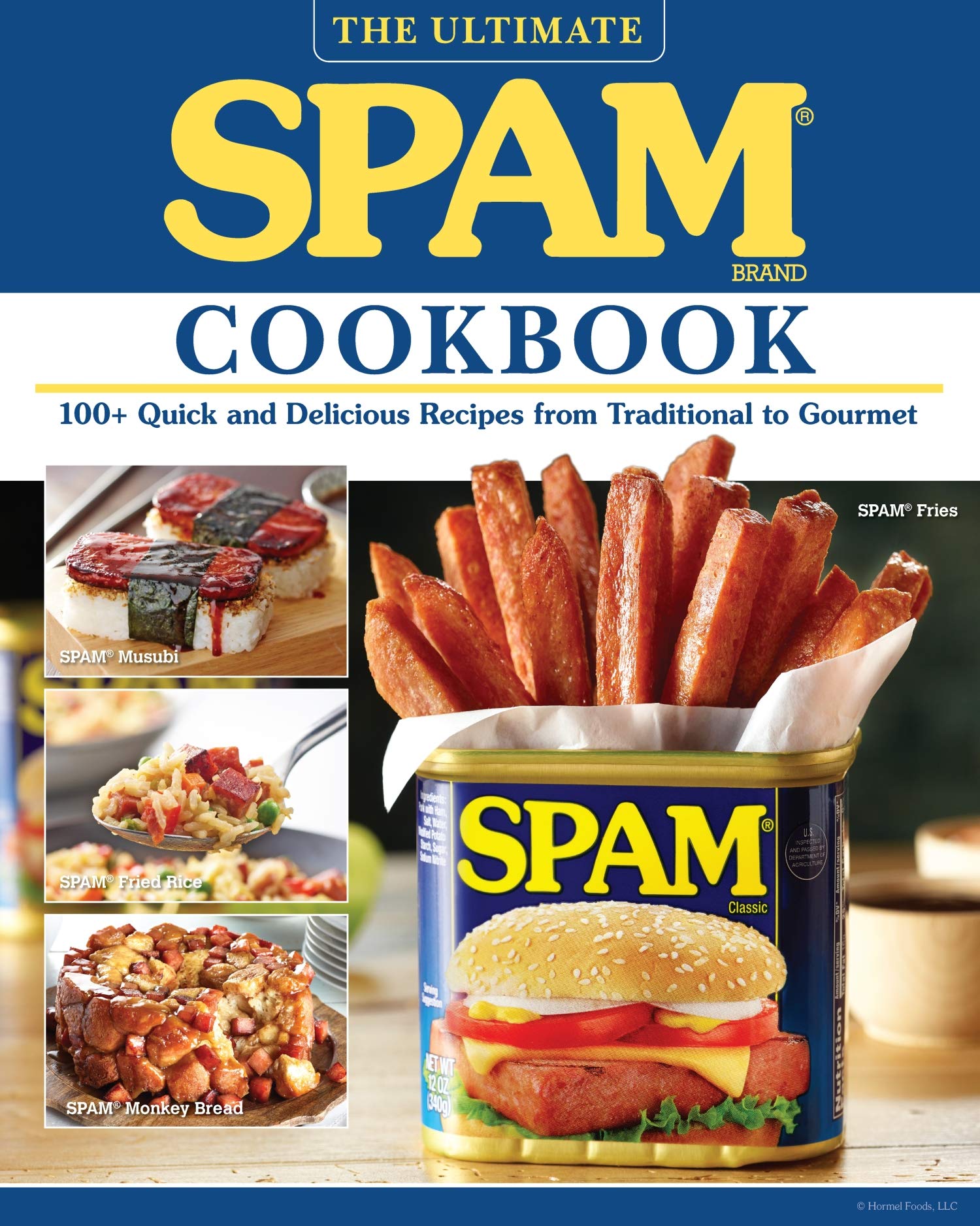 The Ultimate SPAM Cookbook: 100+ Quick and Delicious Recipes from Traditional to Gourmet (Fox Chapel Publishing) How to Elevate Ramen, Pizza, Sliders, Breakfast, & More with Hormel's Little Blue Can