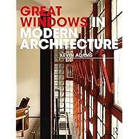 Great Windows in Modern Architecture Great Windows in Modern Architecture Paperback Kindle Hardcover