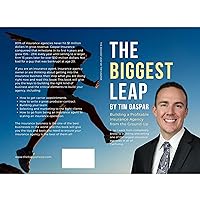 The Biggest Leap: Building a Profitable Insurance Agency from the Ground Up The Biggest Leap: Building a Profitable Insurance Agency from the Ground Up Kindle Audible Audiobook Paperback