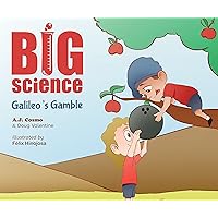 Big Science: Galileo's Gamble