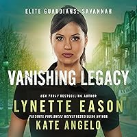 Vanishing Legacy: Elite Guardians: Savannah, Book 1 Vanishing Legacy: Elite Guardians: Savannah, Book 1 Kindle Paperback Audible Audiobook