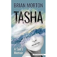 Tasha: A Son's Memoir Tasha: A Son's Memoir Library Binding Kindle Paperback Audible Audiobook Hardcover Audio CD