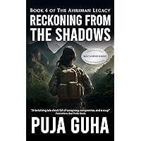 Reckoning from the Shadows: A Riveting Political and Espionage Thriller (The Ahriman Legacy Book 4)