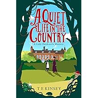 A Quiet Life in the Country (A Lady Hardcastle Mystery Book 1)