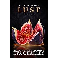 Lust (A Sinful Empire Book 2) Lust (A Sinful Empire Book 2) Kindle Paperback Audible Audiobook
