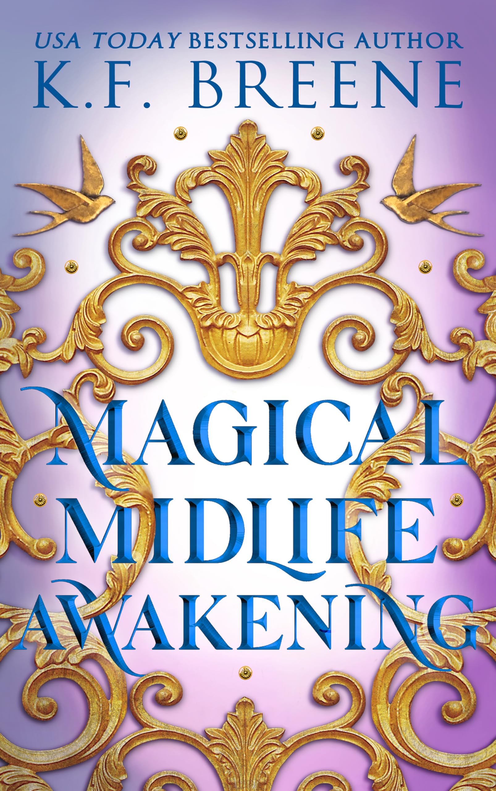 Magical Midlife Awakening (Leveling Up Book 10)