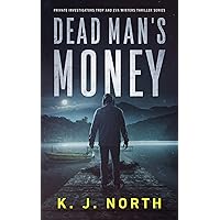 Dead Man's Money: A Small Town Kidnap Thriller (Private Investigators Troy and Eva Winters Thriller Series Book 2) Dead Man's Money: A Small Town Kidnap Thriller (Private Investigators Troy and Eva Winters Thriller Series Book 2) Kindle Audible Audiobook Paperback