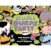 Belches, Burps, and Farts-Oh My! Belches, Burps, and Farts-Oh My! Hardcover