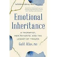 Emotional Inheritance: A Therapist, Her Patients, and the Legacy of Trauma Emotional Inheritance: A Therapist, Her Patients, and the Legacy of Trauma Paperback Audible Audiobook Kindle Hardcover Spiral-bound Audio CD