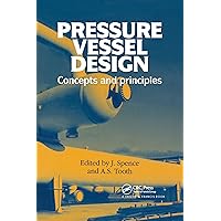 Pressure Vessel Design: Concepts and principles Pressure Vessel Design: Concepts and principles Hardcover Kindle Paperback