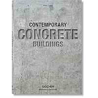 Contemporary Concrete Buildings / Zeitgenossische Bauten aus Beton / Batiments contemporains en beton Contemporary Concrete Buildings / Zeitgenossische Bauten aus Beton / Batiments contemporains en beton Hardcover