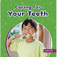 Caring for Your Teeth (Take Care of Yourself) Caring for Your Teeth (Take Care of Yourself) Kindle Hardcover Paperback