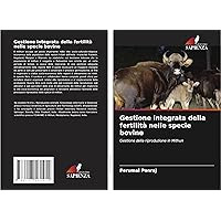 Gestione integrata della fertilità nelle specie bovine (Italian Edition)