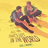 All That’s Left in the World All That’s Left in the World Audible Audiobook Paperback Kindle Hardcover Audio CD