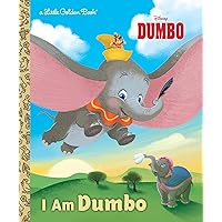 I Am Dumbo (Disney Classic) (Little Golden Book) I Am Dumbo (Disney Classic) (Little Golden Book) Hardcover Kindle