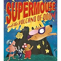 Supermouse and the Volcano of Doom Supermouse and the Volcano of Doom Hardcover