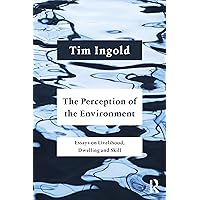 The Perception of the Environment The Perception of the Environment Paperback Kindle Hardcover