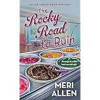 The Rocky Road to Ruin: An Ice Cream Shop Mystery (Ice Cream Shop Mysteries, 1) The Rocky Road to Ruin: An Ice Cream Shop Mystery (Ice Cream Shop Mysteries, 1) Mass Market Paperback Kindle Audible Audiobook