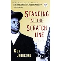 Standing at the Scratch Line: A Novel (Strivers Row) Standing at the Scratch Line: A Novel (Strivers Row) Paperback Audible Audiobook Kindle Hardcover Audio CD