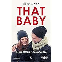 That Baby (That Boy Vol. 3) (Italian Edition) That Baby (That Boy Vol. 3) (Italian Edition) Kindle Hardcover