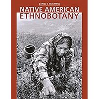 Native American Ethnobotany Native American Ethnobotany Hardcover