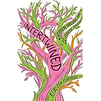 Intertwined: Women, Nature, and Climate Justice Intertwined: Women, Nature, and Climate Justice Hardcover Kindle