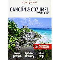 Insight Guides Pocket Cancun & Cozumel (Travel Guide with Free eBook) (Insight Pocket Guides) Insight Guides Pocket Cancun & Cozumel (Travel Guide with Free eBook) (Insight Pocket Guides) Paperback