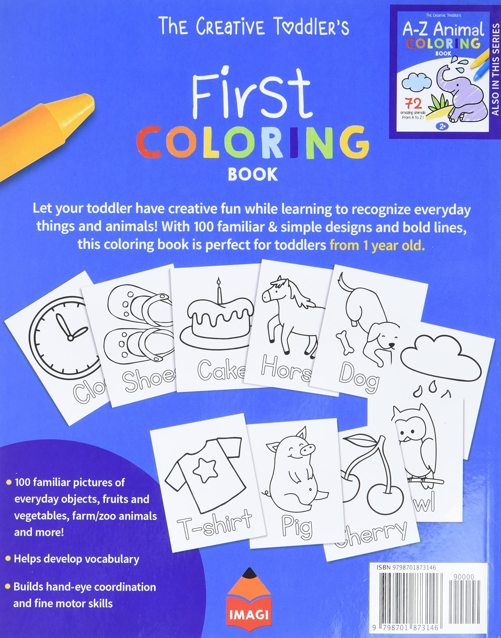 The Creative Toddler’s First Coloring Book Ages 1-3: 100 Everyday Things and Animals to Color and Learn | For Toddlers and Kids ages 1, 2 & 3 (US Edition)