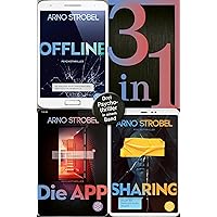 Offline / Die App / Sharing - Drei Psychothriller in einem Band (German Edition) Offline / Die App / Sharing - Drei Psychothriller in einem Band (German Edition) Kindle