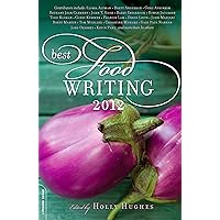 Best Food Writing 2012 Best Food Writing 2012 Kindle Paperback