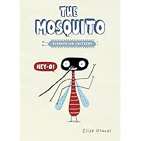 The Mosquito (Disgusting Critters) The Mosquito (Disgusting Critters) Paperback Hardcover